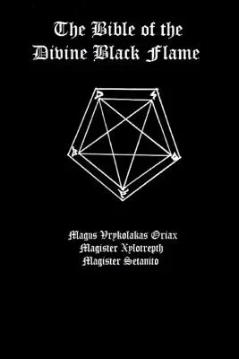 Az isteni fekete láng bibliája - The Bible of the Divine Black Flame