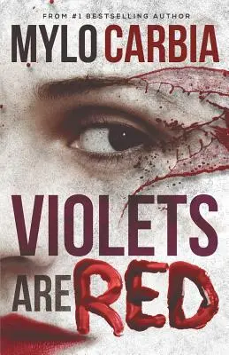 Fialky jsou červené: Temný thriller - Violets Are Red: A Dark Thriller