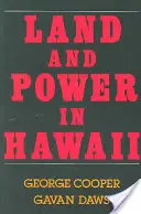 Föld és hatalom Hawaiin: A demokratikus évek - Land and Power in Hawaii: The Democratic Years