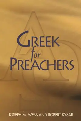 Görög nyelv prédikátoroknak - Greek for Preachers