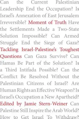 Az igazság pillanata: Izrael és Palesztina legnehezebb kérdéseinek kezelése - Moment of Truth: Tackling Israel-Palestine's Toughest Questions