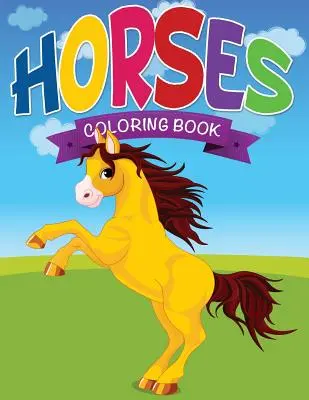 Horses Coloring Book