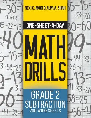 One-Sheet-A-Day Math Drills: Kivonás - 200 feladatlap (24-ből 4. könyv) - One-Sheet-A-Day Math Drills: Grade 2 Subtraction - 200 Worksheets (Book 4 of 24)