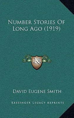 Régmúlt idők számtörténetei (1919) - Number Stories Of Long Ago (1919)