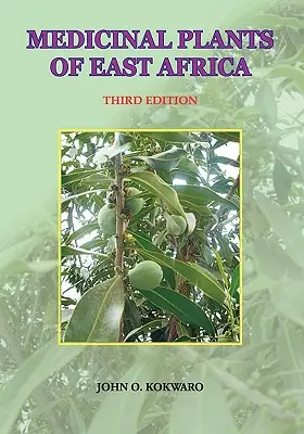 Kelet-Afrika gyógynövényei. Harmadik kiadás - Medicinal Plants of East Africa. Third Edition