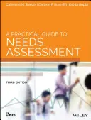 Gyakorlati útmutató a szükségletfelméréshez - A Practical Guide to Needs Assessment