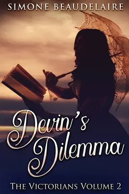 Devin dilemmája: Nagyméretű kiadás - Devin's Dilemma: Large Print Edition