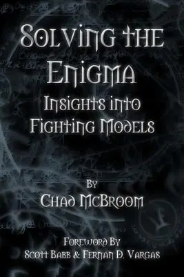 A rejtély megoldása: Betekintés a harci modellekbe - Solving the Enigma: Insights into Fighting Models