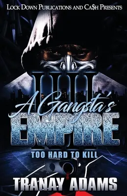 A gengszterek birodalma 4: Túl nehéz ölni - A Gangsta's Empire 4: Too Hard to Kill