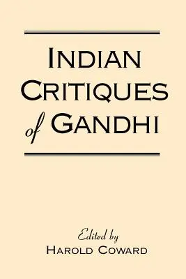 Gandhi indiai kritikái - Indian Critiques of Gandhi