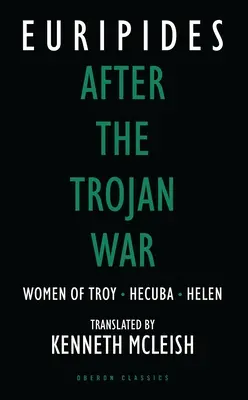 A trójai háború után: Trója asszonyai / Hekuba / Heléna - After the Trojan War: Women of Troy / Hecuba / Helen