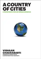 A városok országa: Kiáltvány a városias Amerikáért - A Country of Cities: A Manifesto for an Urban America