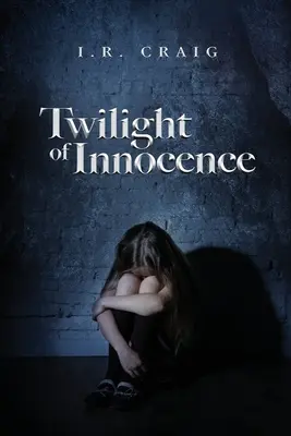 Az ártatlanság alkonya - Twilight of Innocence