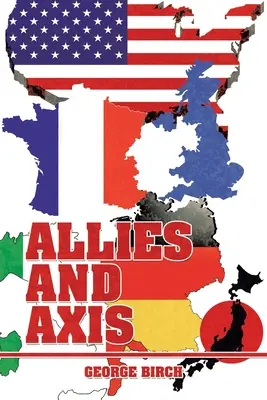 Szövetségesek és tengelyhatalmak - Allies and Axis