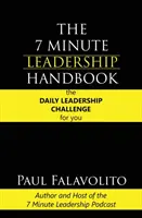 A 7 perces vezetői kézikönyv - The 7 Minute Leadership Handbook