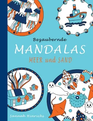 Bezaubernde Mandalák - Meer und Sand - Bezaubernde Mandalas - Meer und Sand