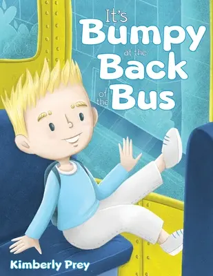 It's Bumpy at the Back of the Bus (A busz hátsó ülésén döcögősen megy) - It's Bumpy at the Back of the Bus