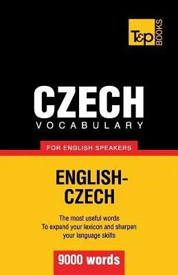 Cseh szókincs angolul beszélőknek - 9000 szó - Czech vocabulary for English speakers - 9000 words