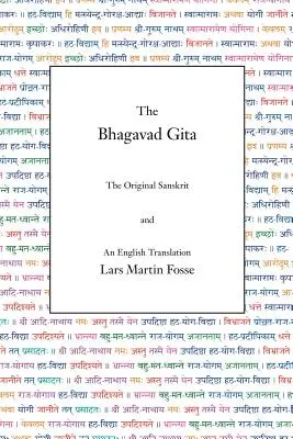 A Bhagavad Gítá: Az eredeti szanszkrit és egy angol fordítás - The Bhagavad Gita: The Original Sanskrit and An English Translation