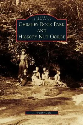 A Chimney Rock Park és a Hickory Dió-szurdok - Chimney Rock Park and Hickory Nut Gorge