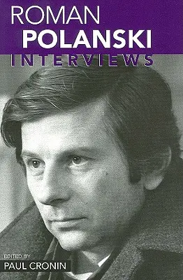 Roman Polanski: Interjúk - Roman Polanski: Interviews