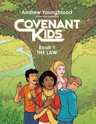 Covenant Kids - Első könyv: A törvény - Covenant Kids - Book One: The Law