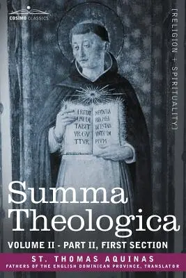 Summa Theologica, 2. kötet (II. rész, első szakasz) - Summa Theologica, Volume 2 (Part II, First Section)