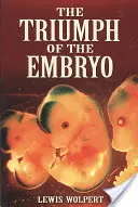 Az embrió diadala - The Triumph of the Embryo