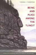 Lét és hely a tlingiteknél - Being and Place among the Tlingit