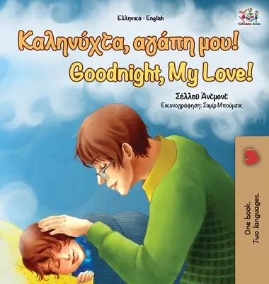 Jó éjt, szerelmem! (Görög angol angol kétnyelvű könyv) - Goodnight, My Love! (Greek English Bilingual Book)