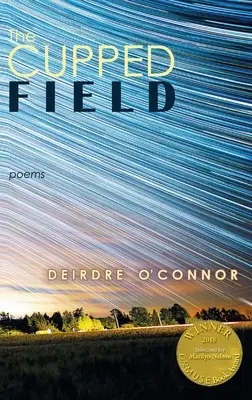 The Cupped Field (Able Muse Book Award for Poetry)