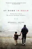 Otthon a száműzetésben: Jézus megtalálása őseim és menekült szomszédaim körében - At Home in Exile: Finding Jesus Among My Ancestors and Refugee Neighbors