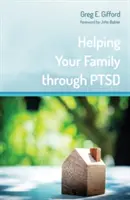 Segítség a családnak a PTSD-ben - Helping Your Family through PTSD