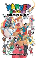 The Harvey Comics Companion (kemény kötés) - The Harvey Comics Companion (hardback)