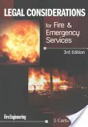 Jogi megfontolások a tűzoltó és vészhelyzeti szolgálatok számára - Legal Considerations for Fire & Emergency Services