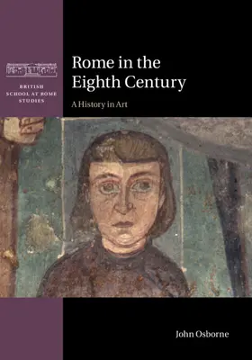 Róma a nyolcadik században - Rome in the Eighth Century