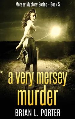 A Very Mersey Murder: Nagyméretű nyomtatott keményfedeles kiadás - A Very Mersey Murder: Large Print Hardcover Edition