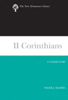 II: Korinthus: Egy kommentár - II Corinthians: A Commentary