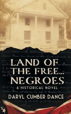 Land of the Free... Négerek: A Historical Novel - Land of the Free... Negroes: A Historical Novel