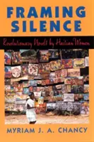 A csend keretbe foglalása: Haiti nők forradalmi regényei - Framing Silence: Revolutionary Novels by Haitian Women