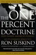 Az egyszázalékos doktrína: Amerika ellenségeinek üldözése 9/11 óta - The One Percent Doctrine: Deep Inside America's Pursuit of Its Enemies Since 9/11