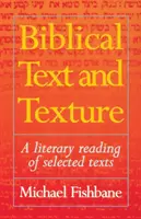 Biblical Text and Texture: Válogatott szövegek irodalmi olvasata - Biblical Text and Texture: A Literary Reading of Selected Texts