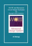 100 RF és mikrohullámú áramkör tervezése: Keysight (ADS) megoldásokkal - 100 RF and Microwave Circuit Design: with Keysight (ADS) Solutions