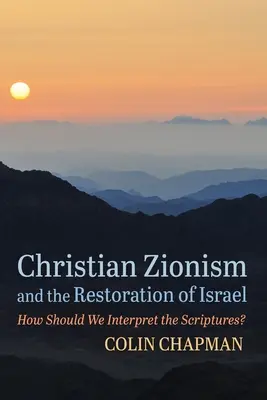 A keresztény cionizmus és Izrael helyreállítása - Christian Zionism and the Restoration of Israel