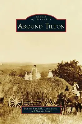 Tilton körül - Around Tilton