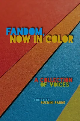 Fandom, most színesben: Hangok gyűjteménye - Fandom, Now in Color: A Collection of Voices