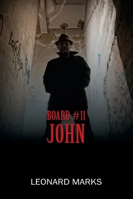 A 11. tábla: A sodródó: John - Board #11: John