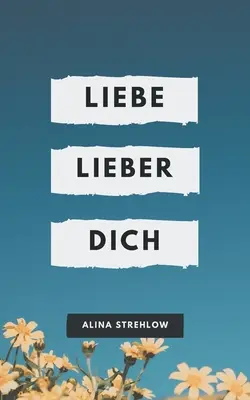 Liebe lieber dich