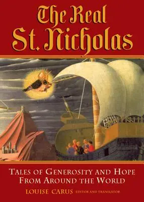 Igazi Szent Miklós: Mesék a nagylelkűségről és a reményről a világ minden tájáról - Real St. Nicholas: Tales of Generosity and Hope from Around the World