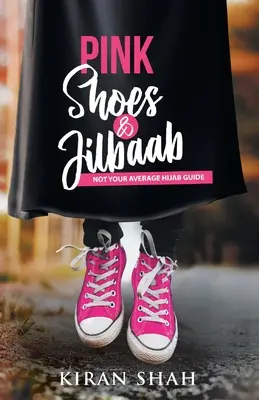 Rózsaszín cipő és Jilbaab - Pink Shoes and Jilbaab